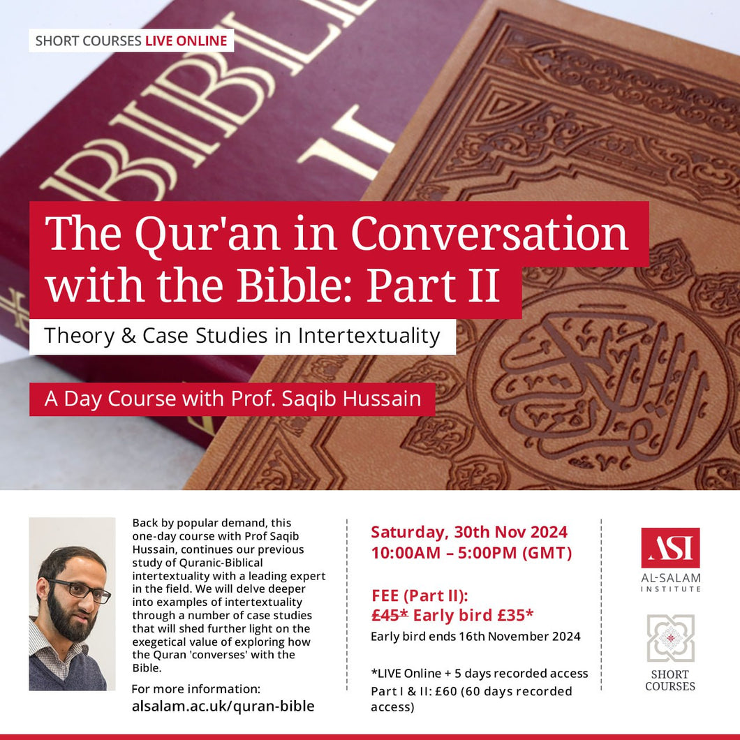 The Qur’an in Conversation with the Bible: Part II